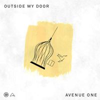 Avenue One - Outside My Door