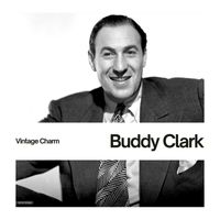 Buddy Clark - Buddy Clark (Vintage Charm)