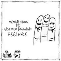 Mental Chung - Feel Nyce
