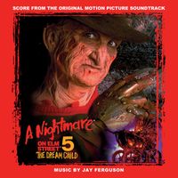 Jay Ferguson - A Nightmare on Elm Street 5: The Dream Child (Score from the Original Motion Picture Soundtrack) (2015 Remaster)