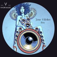 Jose Vilches - Roy