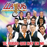 Los Llayras - El Fuego Que Hay en Mi