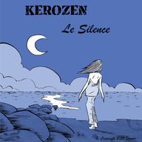Kerozen - Le Silence (Explicit)
