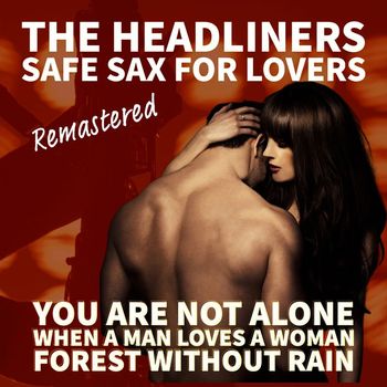 The Headliners - Safe sax for lovers (Remastered 2022)