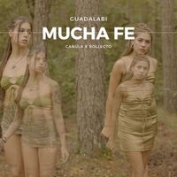 Guadalupe - Mucha Fe