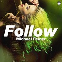 Michael Feiner - Follow