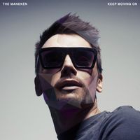 The Maneken - Keep Moving On