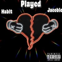 Habit - Played (Explicit)