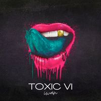 Iwan - Toxic VI