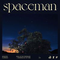 Monster Florence - Spaceman (Explicit)