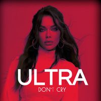 Ultra - Don't Cry