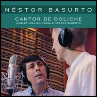 Néstor Basurto - Cantor de Boliche