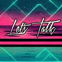 Let's Talk - Brighter Than the Sun