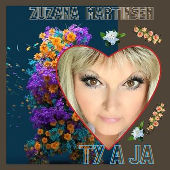 Zuzana Martinsen - Ty A Ja