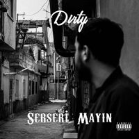 Dirty - Serseri Mayın (Explicit)