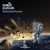Cosmic Illusion - Rocketman