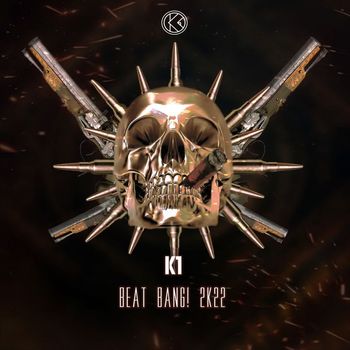 K1 - Beat Bang! 2K22 (Extended Mix)