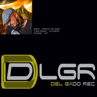 Silvano Del Gado - La Suerte