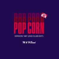 M & H Band - Pop Corn (Version 1987) (2022 Club Edit)