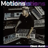 Dave Audé - Motions LP