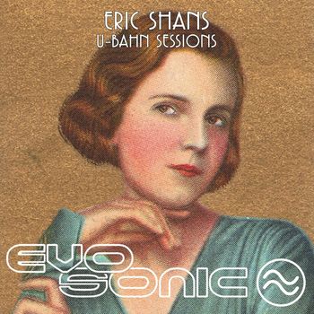 Eric Shans - U-Bahn Sessions