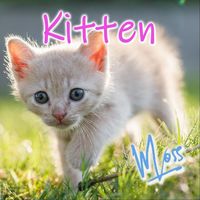 Moss - Kitten