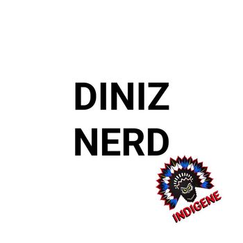 Diniz (CH) - Nerd