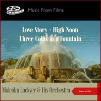 Malcolm Lockyer & His Orchestra - Music From Films: Love Story - High Noon - Three Coins in a Fountain (Album of 1961)