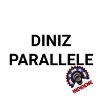 Diniz (CH) - Parallele