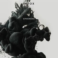 Intox - Ephémère