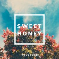 Toulouse - Sweet Honey