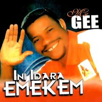 Mr. Gee - INI IDARA EMEKEM (Medley)