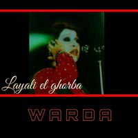 Warda - Layali el ghorba