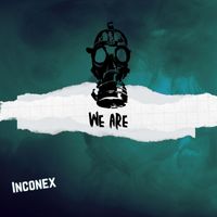 Inconex - We Are