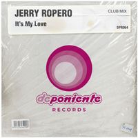 Jerry Ropero - It's My Love (Club Mix)