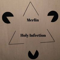 Merlin - Holy Infection