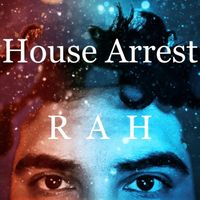 RAH - House Arrest