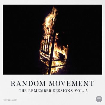 Random Movement - The Remember Sessions Vol. 3