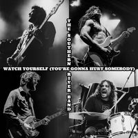 The Southern River Band - Watch Yourself (You're Gonna Hurt Somebody)