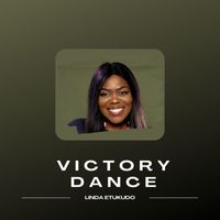 Linda Etukudo - Victory Dance