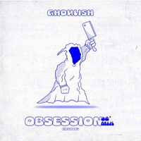 Ghoulish - Obsession (92' Mix)