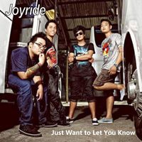 Joyride featuring Denisha - Just Want to Let You Know