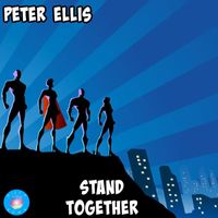 Peter Ellis - Stand Together