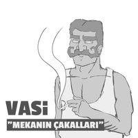 VASI - Mekanın Çakalları (Explicit)
