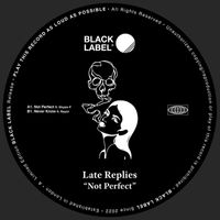 Late Replies - Not Perfect