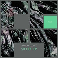 Product of us - Sorry EP