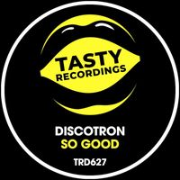 Discotron - So Good