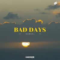 Hansel - Bad Days
