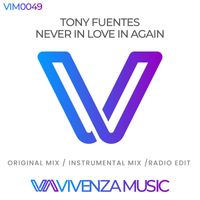 Tony Fuentes - Never In Love In Again