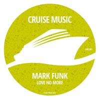 Mark Funk - Love No More